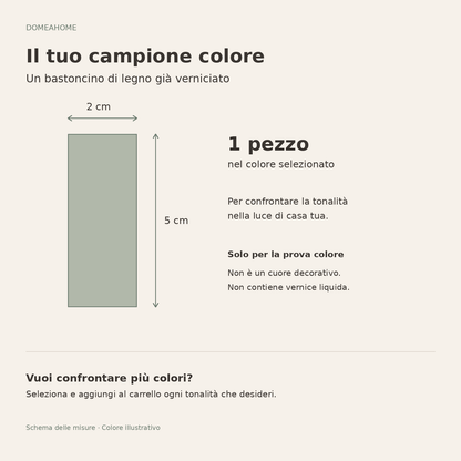 Campione colore: un bastoncino di legno già verniciato, largo 2 cm e lungo 5 cm, per provare il colore. Non è un cuore decorativo e non contiene vernice liquida.