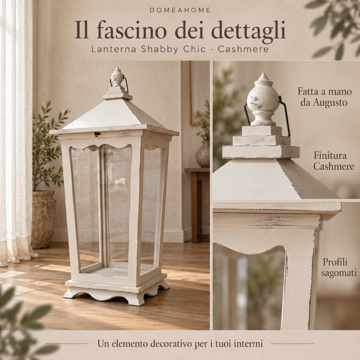 Dettagli lanterna Shabby Chic Cashmere fatta a mano da Augusto con profili sagomati