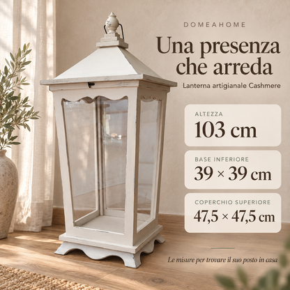 Misure lanterna Cashmere: altezza 103 cm, base 39 x 39 cm, coperchio 47,5 x 47,5 cm